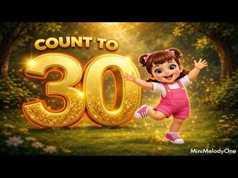 Count to 30 | Fun Counting Song