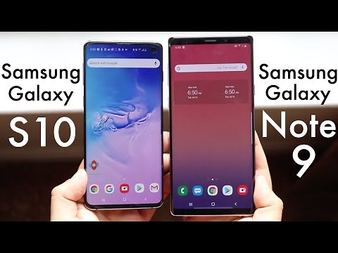 Samsung Galaxy Note 9 Vs Samsung Galaxy S10! (Comparison) (Review)