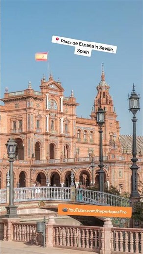 Hyperlapse of Plaza de España in Seville — Crown Jewel of the 1929 Ibero-American Exposition