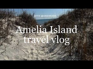 AMELIA ISLAND VLOG ⚓️ places to see, eat, & explore in this historic Florida city | Fernandina Beach