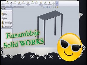 Como Ensamblar Piezas en Solid Works