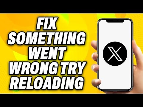 How To Fix Something Went Wrong Try Reloading on X Twitter - Quick Fix
