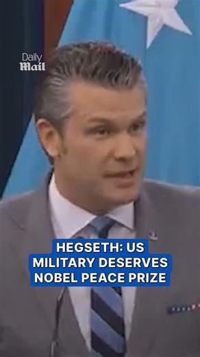 Pete Hegseth: US military deserves Nobel Peace Prize