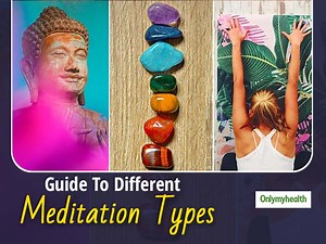 The 5 Different Types of Meditation and Its Effects On Mind & Body