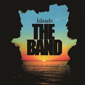 The Band - Islands
