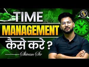 Time Management Strategy 🔥 | Study Smart & Stay Productive | Shivam Sir
