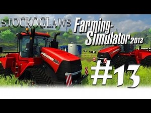Lets Play Farming Simulator 2013 - Ep 013