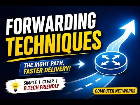 Forwarding Techniques