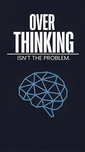 Overthinking Isn’t the Problem #shorts