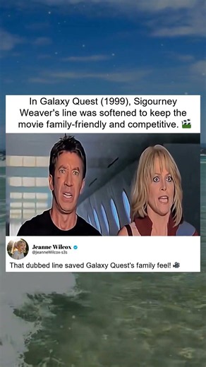 Galaxy Quest: Weaver’s Line Made Family-Friendly