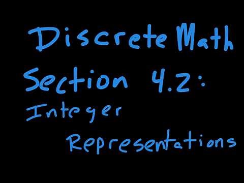 Discrete Math 4.2: Integer Representations