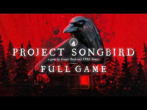 Project Songbird - Gameplay Walkthrough | FULL GAME