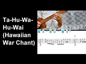 Ta-Hu-Wa-Hu-Wai(Hawaiian War Chant)【Hawaiian Song for Finger-style Ukulele Solo】+TAB
