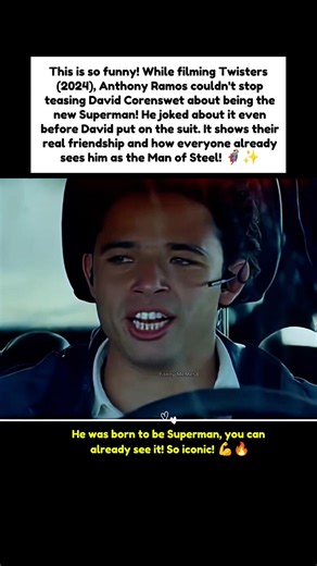 During the filming of Twisters (2024), Anthony Ramos Teased David Corenswet About Superman