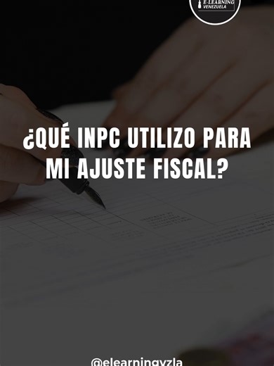 Uso del INPC en Ajustes Fiscales en Venezuela