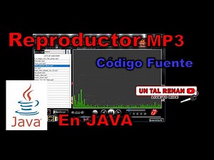 Código Fuente Gratis Reproductor MP3 en JAVA | Un Tal Renan