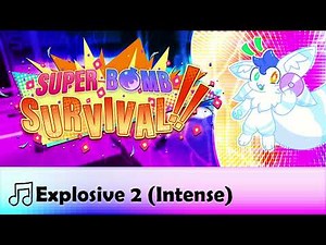 🎵Explosive 2 (Intense) - Super Bomb Survival OST