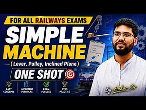 🛑One Shot Video | Simple Machine-Lever, Pulley & Inclined plane One Shot 🔥| Railway Physics 2026 |s