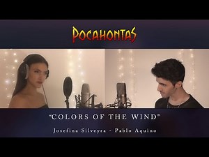 Colors Of The Wind - Cover by Josefina Silveyra & Pablo Aquino