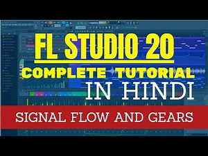 FL Studio 20 | Complete Hindi Tutorial | Lesson 2: Audio Gears and Signal Chain | Home Studio Set Up