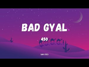 450 - Bad Gyal (Lyrics)