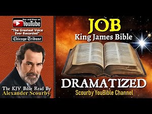 18 | BOOK OF JOB DRAMATIZED KJV 📖 Multiple Voices, Sound Effects & Music 🎧 Read By Alexander Scourby