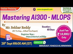Mastering AI300 - MLOPS Online Training @ DURGASOFT