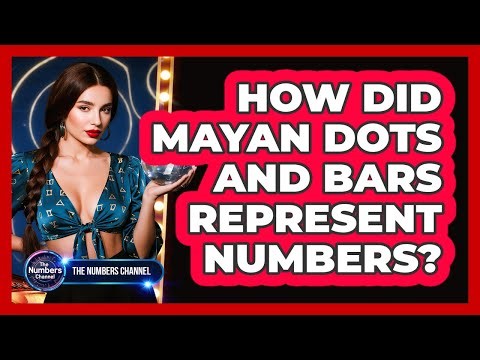 How Did Mayan Dots And Bars Represent Numbers?