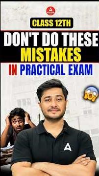 Class 12th Practical Exam 2026 : Don't Do These Mistakes | Best VIVA Tips