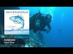 Clifford White - Sealebration from Waterworld (2019) | Electronic Music, Synthwave, New Age Music
