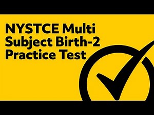 NYSTCE Multi Subject Birth-2 Practice Test