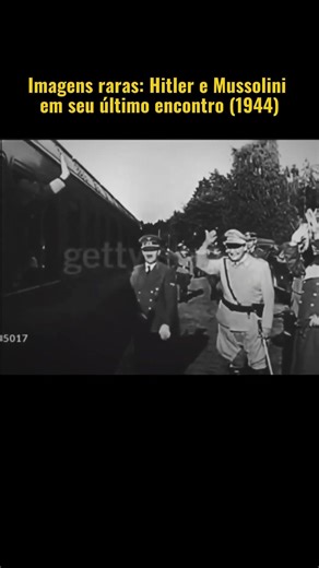 Bastidores do colapso: Hitler, Mussolini e o fim da guerra #segundaguerramundial #guerra