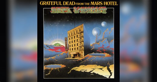 Grateful Dead Detail 'From The Mars Hotel' 50th Anniversary Reissue With 1974 Live Show, Demos, More [Listen]