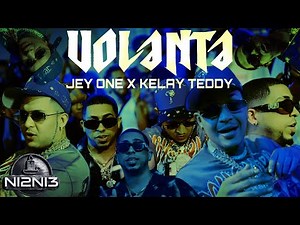 JEY ONE, KELAY TEDDY - VOLANTA (Video Oficial) @mapanegromusiic