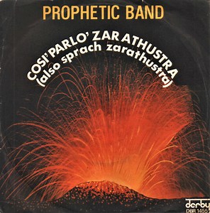 Prophetic Band - Così Parlò Zarathustra (Also Sprach Zarathustra)