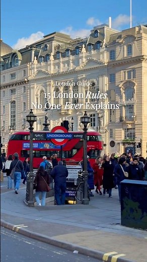 15 London rules NO ONE ever explains
