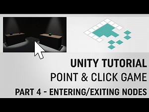 Unity Point-and-Click Game Tutorial: Part 4 Smarter Nodes