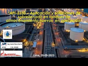 WEBINAR API 2350 – Aplicación y soluciones de sobrellenado en tanques de almacenamiento nuevos y e