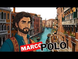 The Adventure of Marco Polo. History for kids