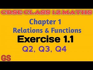 Chapter 1 - Exercise 1.1 (Q2, Q3, Q4) RELATIONS & FUNCTIONS|CBSE Class 12th Maths in Tamil |NCERT|GS