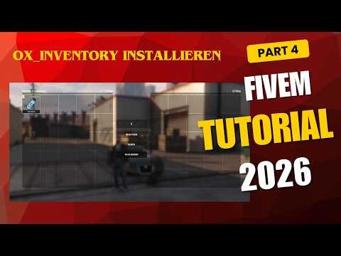FiveM Server erstellen von A-Z (2026) | ox_inventory installieren | ESX Tutorial #4