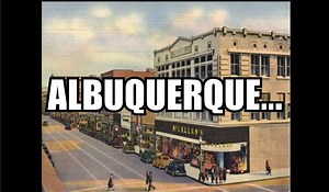 Albuquerque, New Mexico... 🌶🌶🏢🏠🏘🏫 Video by Brian Fejer‎ Music / New Slang - The Shins Albuquerque (click on the [HQ] link) | I am New Mexico