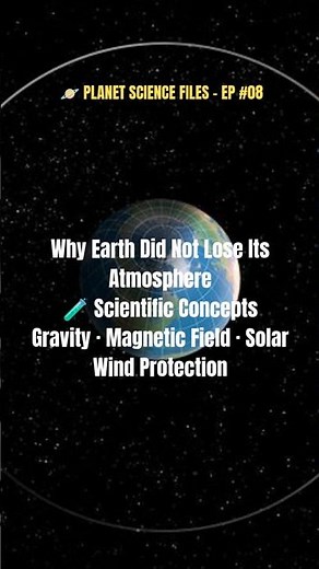 Why Earth Kept Its Atmosphere | Planet Science Files #8 #EarthScience #PlanetFacts #AtmosphereShorts