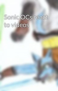 Sonic OCs react to videos - Aura and friends react to Sonic Shorts 1