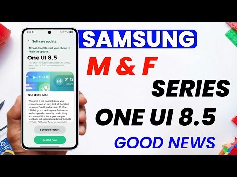 Samsung M & F Series One UI 8.5 Update Latest Good News 🔥 M35,F36,M56,M55,F55,F15,F16,F34,M34,F54