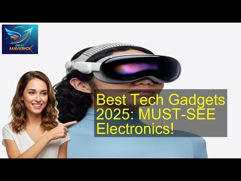 Best Tech Gadgets 2025: MUST-SEE Electronics!