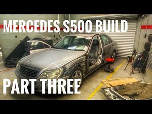 Mercedes S500 Build | Mercedes S500 Rear Door Replacement | Rebuilding Mercedes S500 Part 3