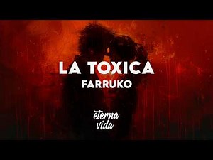 Farruko - La Toxica (Letra/Lyrics)