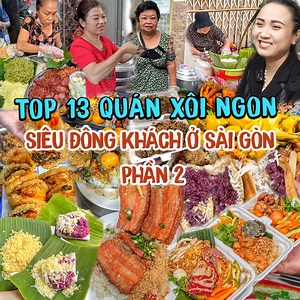 Top 13 Quán Xôi Ngon Siêu Đông Khách Ở Sài Gòn – Phần 2 | Địa điểm ăn uống