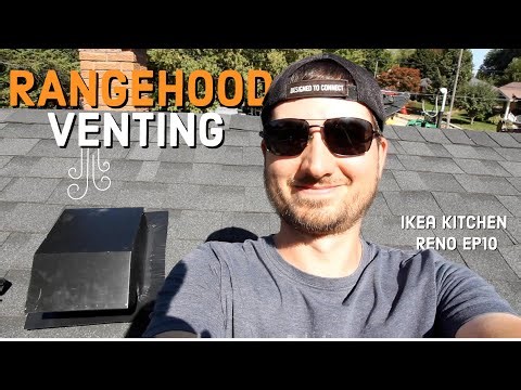 DIY Ikea Kitchen Remodel Series - New Range-hood Roof Venting - Ep10